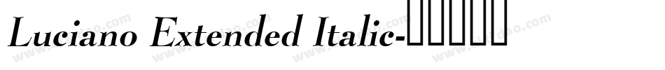 Luciano Extended Italic字体转换